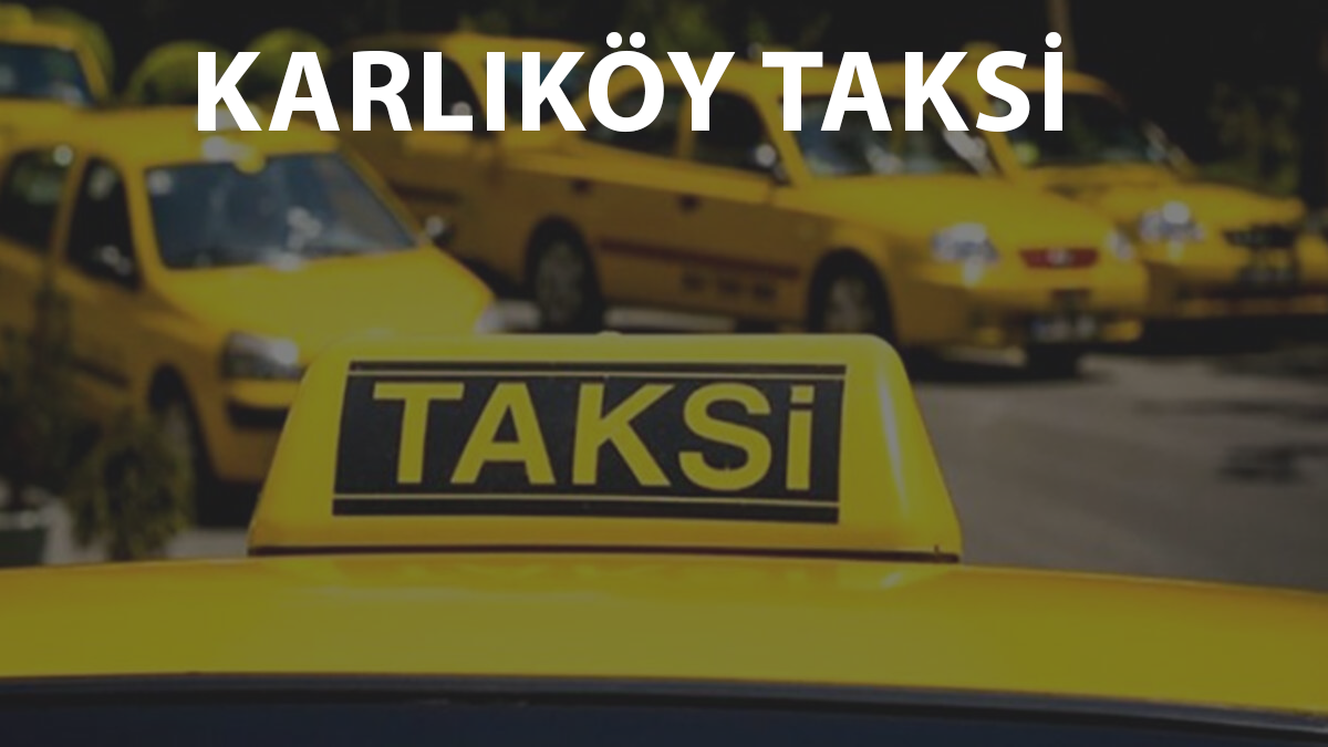 Karlıköy Taksi