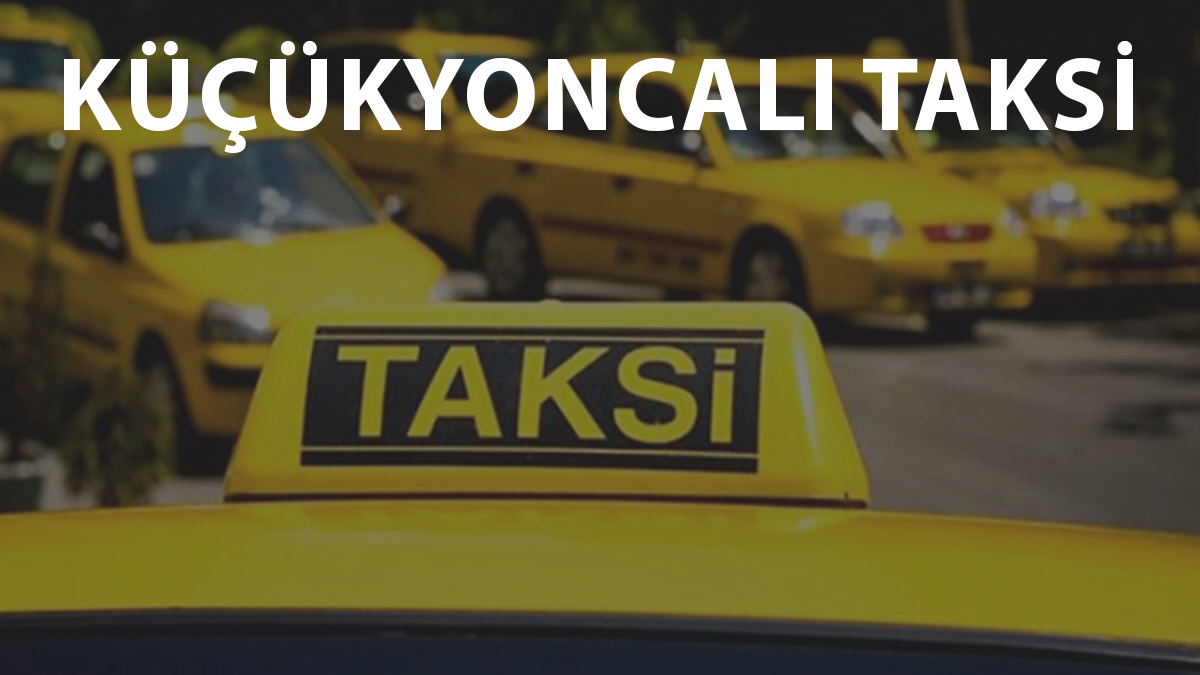 KüçükYoncalı Taksi